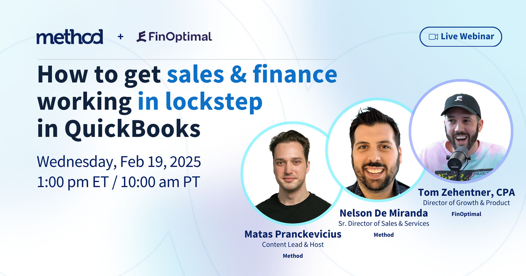 How to get sales and finance working in lockstep in QuickBooks - February 19 Webinar, featuring Method and FinOptimal